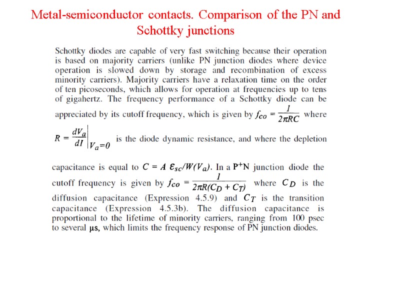 Metal-semiconductor contacts. Comparison of the PN and Schottky junctions